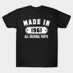 Made In 1961 All Original Parts T-Shirt